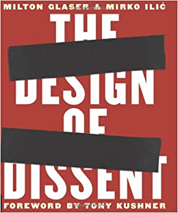 The Design of Dissent by Milton Glasser
